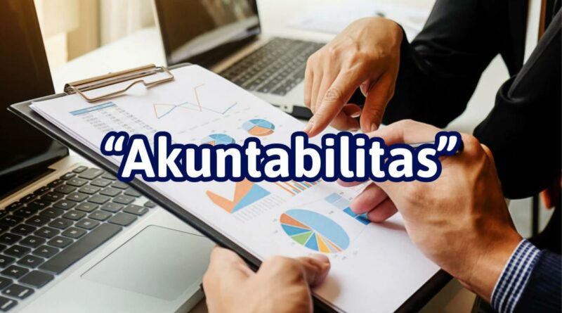 Edukasi Publik Tentang Akuntabilitas Dan Transparansi