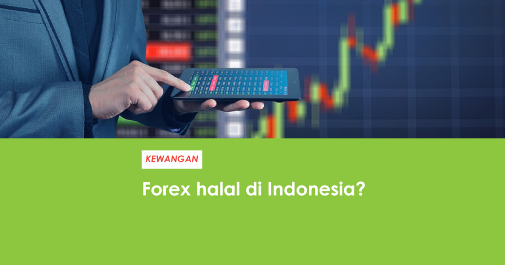 Apakah forex halal di Indonesia?