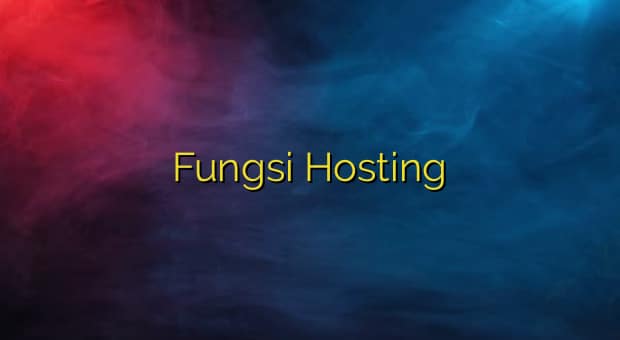 Fungsi Hosting