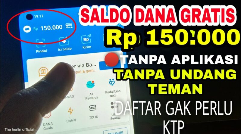 Saldo Dana Gratis Langsung Cair 2024: Raih Keuntungan Tanpa Ribet