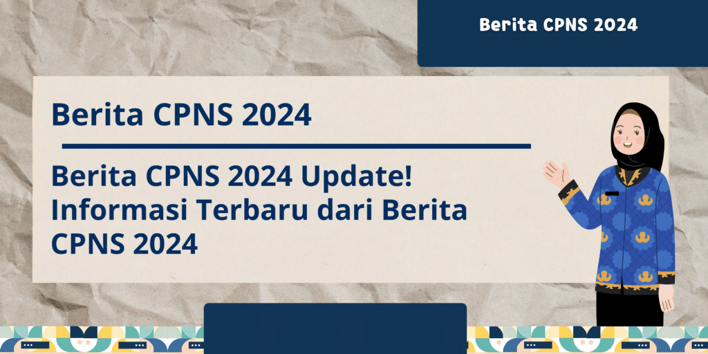 Pengumuman resmi CPNS 2024 dari BKN