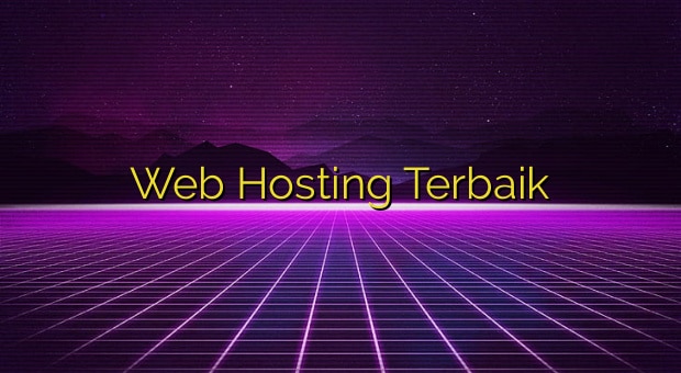 Web Hosting Terbaik